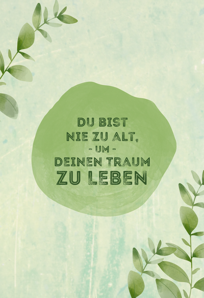 Du-bist-nie-zu-alt-um-Deinen-Traum-zu-leben-Motivationsleinwand-Motivationsposter-Wandbild-Spruch-themotivation.de