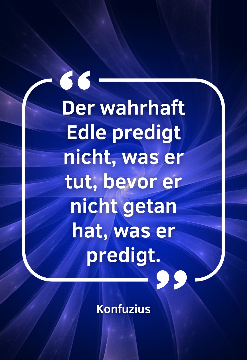 Der-wahrhaft-Edle-predigt-nicht-was-er-tut-bevor-er-nicht-getan-hat-was-er-predigt-Motivationsleinwand-Motivationsposter-Wandbild-Wanddekoration-Spruch-themotivation.de