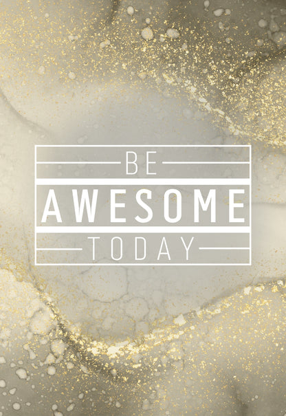 BE-AWESOME-TODAY-Motivationsleinwand-Motivationsposter-Wandbild-Spruch-themotivation.de